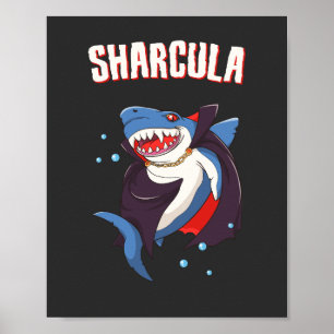 Sharcula Funny Dracula Shark Vampire Halloween T-S Poster