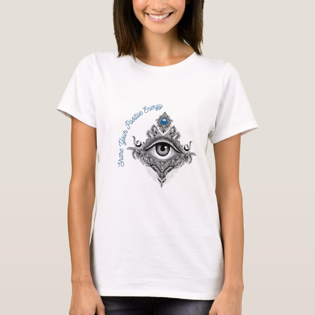 Share Your Positive Energy All Seeing Eye Women's T Shirt (Framsida)
