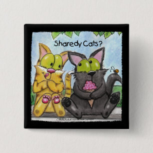Sharedy Cats - Fånig och Tig Knapp