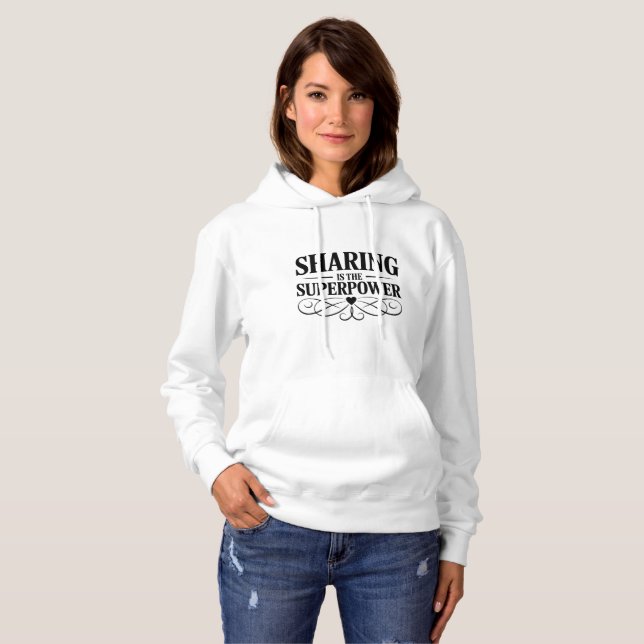 Sharing Is The Superpower' Inspirational T Shirt (Hel framsida)