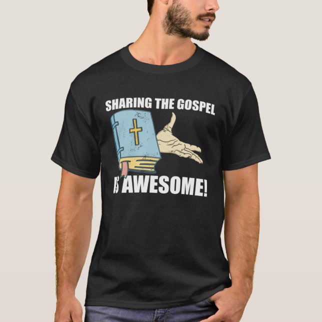 Sharing The Gospel Is Awesome Bible Christian Fait T Shirt (Framsida)
