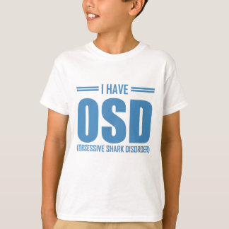 Shark Älskare I har OSD-besatta hajbesvär T Shirt