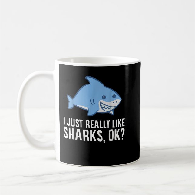 Shark Älskare I precis som Sharks Ok, noj Sha Kaffemugg (Vänster)