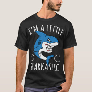 Shark Älskare Sarcastic PunIm A Liitle Sharkastic T Shirt