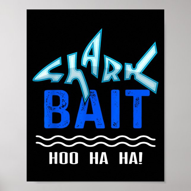 Shark Bait Hoo Ha Ha Funny Funny Shark Of Week  Poster (Framsidan)