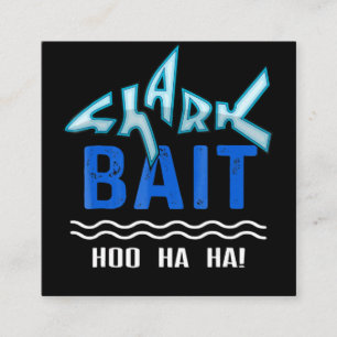 Shark Bait Hoo Ha Ha Funny Shark Älskare-gåvor Fyrkantigt Visitkort