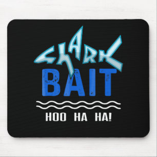 Shark Bait Hoo Ha Ha Funny Shark Älskare-gåvor Musmatta