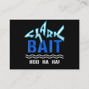 Shark Bait Hoo Ha Ha Funny Shark Älskare-gåvor Visitkort