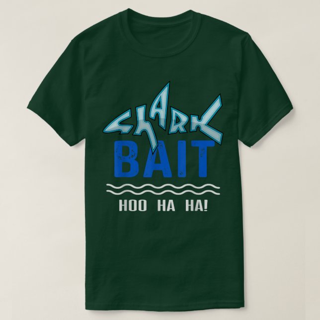 Shark Bait Hoo Ha Ha Funny TFunny Shark of Week  T Shirt (Design framsida)