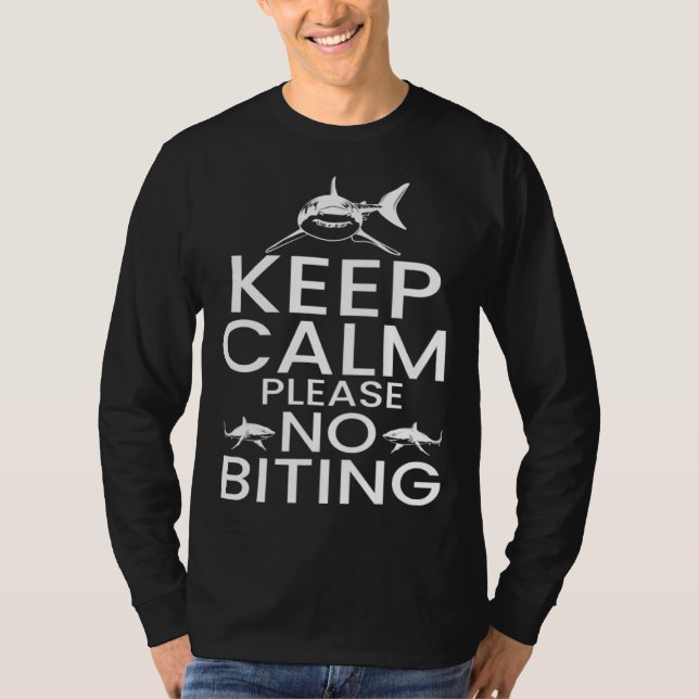 Shark Ocean Marine Biologist Keep Calm Please No B T Shirt (Framsida)