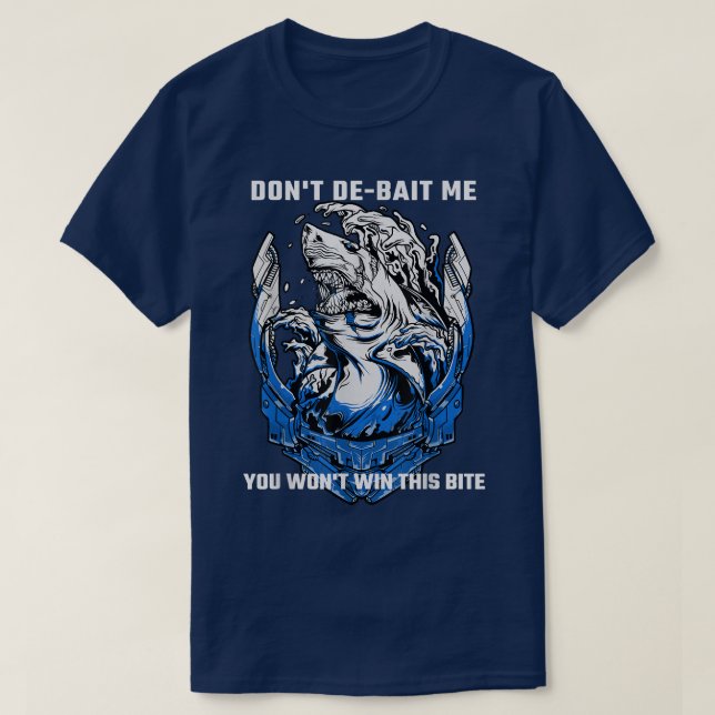Shark Ord Funny Dont DeBait me du Wont Win T Shirt (Design framsida)