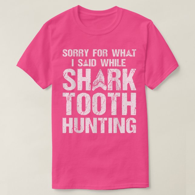 Shark Teeth Collcing & Fossil Tooth Hunting T Shirt (Design framsida)