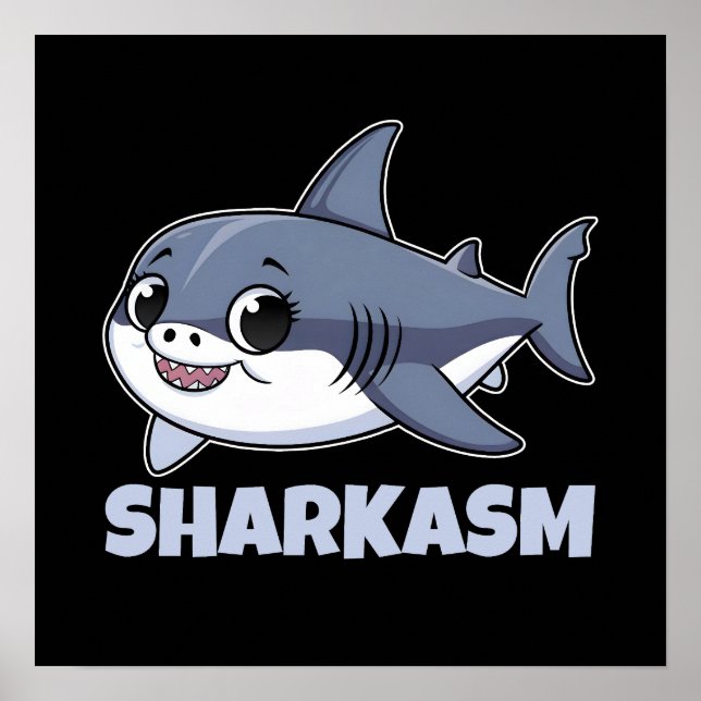 Sharkasm med Porbeagle Shark Baby Funny Pun Poster (Framsidan)