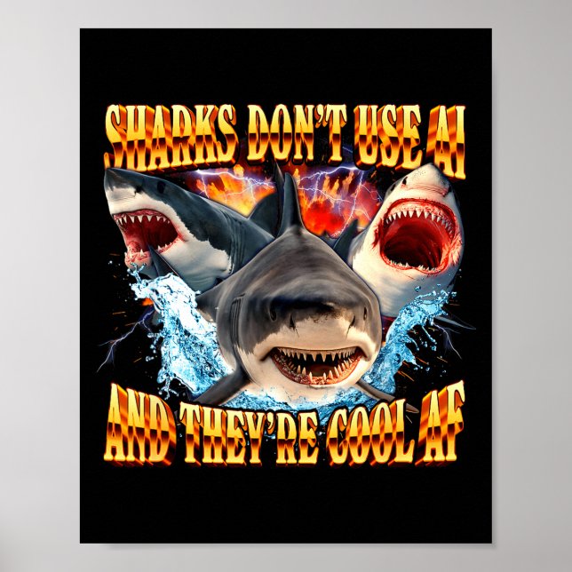 Sharks Don't Use Ai And They're Cool Af  Poster (Framsidan)