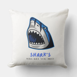 SHARKS KOMMER ATT DÖDA DIG BRO... FUNNY QUOTE KUDDE