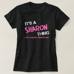 Sharon sak du inte skulle förstå T-Shirt