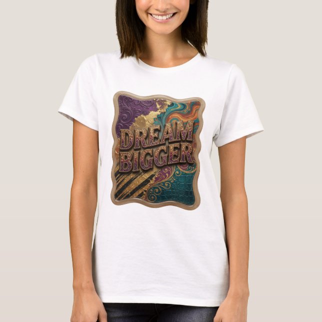 Sharp Gold DREAM BIGGER Skjortdesign T Shirt (Framsida)