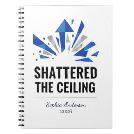 Shattered The Ceiling | Personalized Anteckningsbok