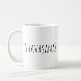 Shavasana? Barnmatta är alltid en alternativkaffe Kaffemugg