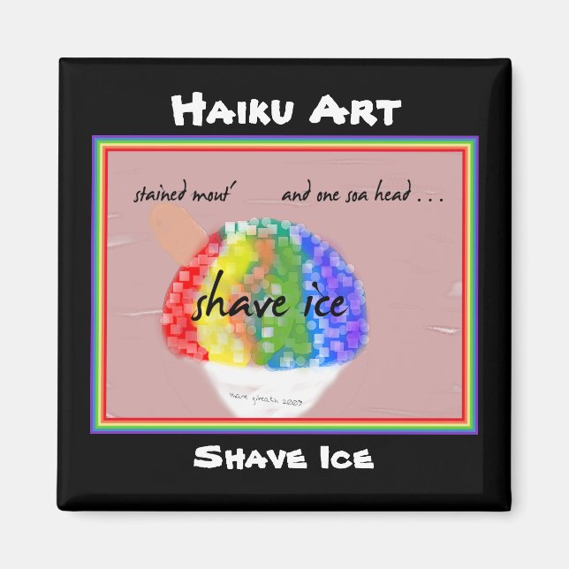 Shave Ice Haiku Art Magnet (Framsidan)