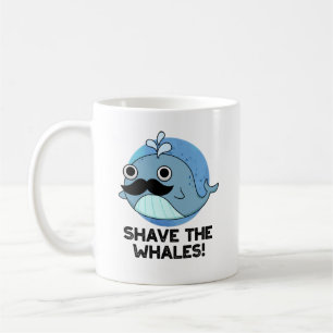 Shave the Whales Funny Animal Pun Kaffemugg