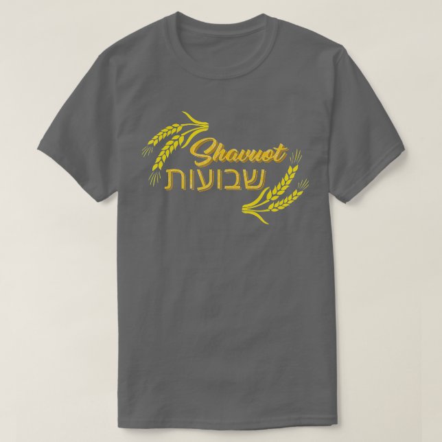 Shavuot Feast Feast of Weeks Hebrew Lycklig Shavuo T Shirt (Design framsida)