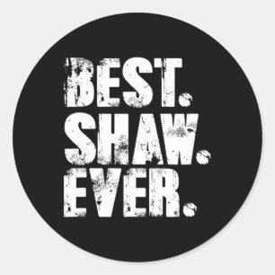 Shaw hela Birthday Namn Shirt Humor Joke Shaw Runt Klistermärke