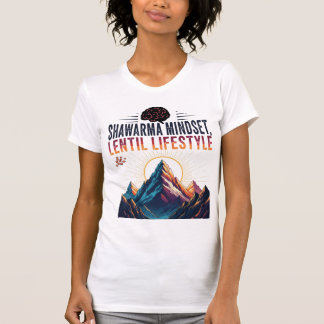 Shawarma Mindset, Lentil Lifestyle - Big Dreams T Shirt