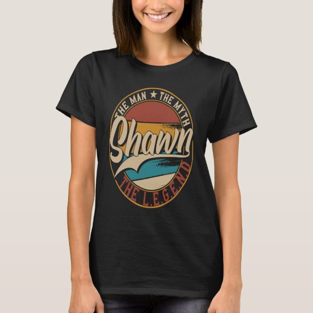 Shawn The man the myth the legend T Shirt (Framsida)