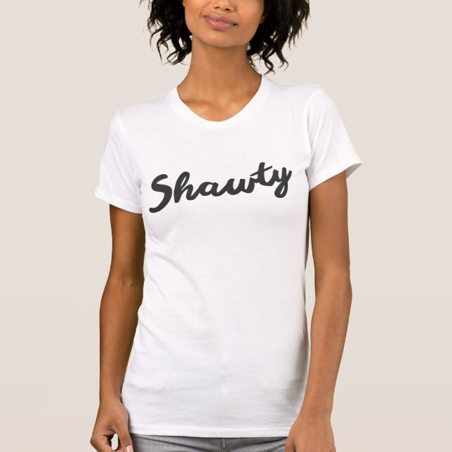 SHAWTY T SHIRT (Framsida)