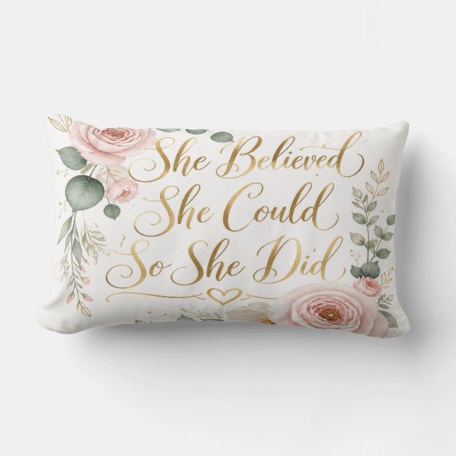 She Believed She Could Pillow Lumbarkudde (Framsida)