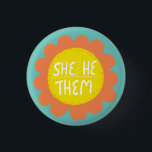 SHE/HE/THEM-utskrifter Flower-Pride, handskrivet Knapp<br><div class="desc">Anpassa med den här coolan. Gör en underbar gåva! Du kan anpassa den och även lägga till text. Kolla min butik för mycket mer färg och mönster! Säg till om du vill ha nåt anpassningsbar också.</div>