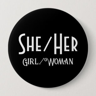 SHE/HER GIRL/WOMAN Round Black-knapp Knapp