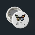 SHE/HER Pronounations Watercolor Butterfly Knapp<br><div class="desc">Anpassa med den här coolan. Du kan anpassa den och även lägga till text. Kolla min butik för mycket mer färg och mönster! Säg till om du vill ha nåt anpassningsbar också.</div>
