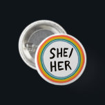 SHE/HER Pronouns Rainbow Soft Circle Button Knapp<br><div class="desc">Anpassa med den här coolan. Du kan anpassa den och även lägga till text. Kolla min butik för mycket mer färg och mönster! Säg till om du vill ha nåt anpassningsbar också.</div>