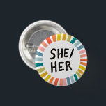 SHE/HER Pronouns Rainbow Soft Circle Ringar Knapp<br><div class="desc">Anpassa med den här coolan. Du kan anpassa den och även lägga till text. Kolla min butik för mycket mer färg och mönster! Säg till om du vill ha nåt anpassningsbar också.</div>
