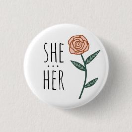 SHE/HER Pronouns Rosa ros ANPASSNINGSBAR Knapp
