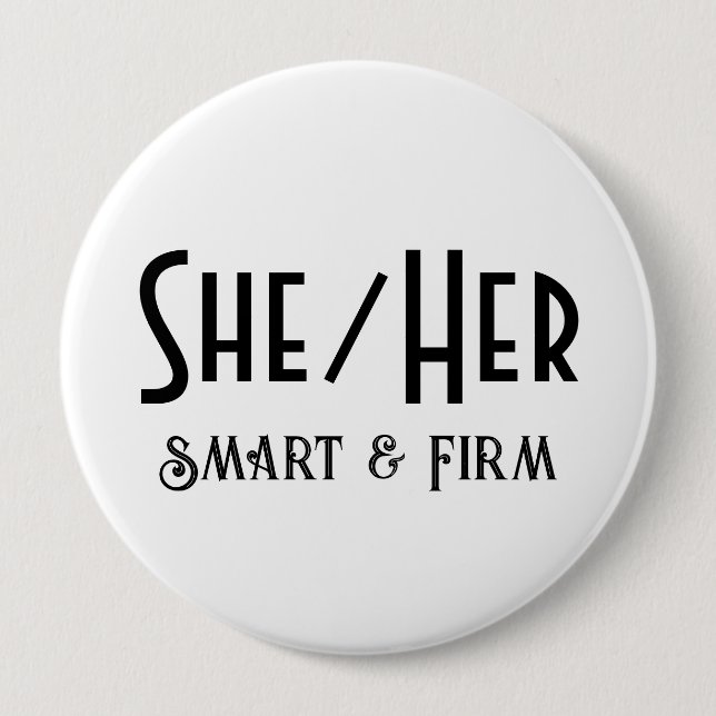 SHE/HER Smart och fast, rund vit knapp (Framsida)