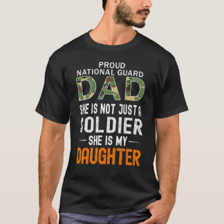 She Is A Soldier & Is My Daughter Proud National G T Shirt