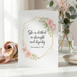 She Is Clothed in Strength & Dignity Thank you Kort