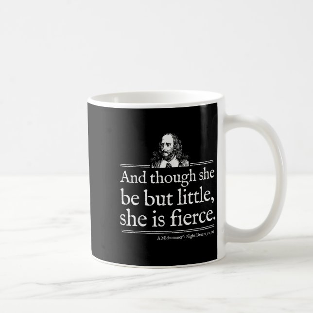 She Is Fierce Shakespeare Quote Shirt Theater Play Kaffemugg (Höger)