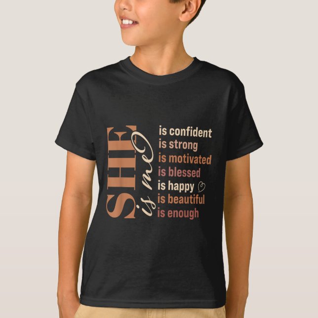 She Is Me Strong Educated Blessed Black History Wo T Shirt (Framsida)