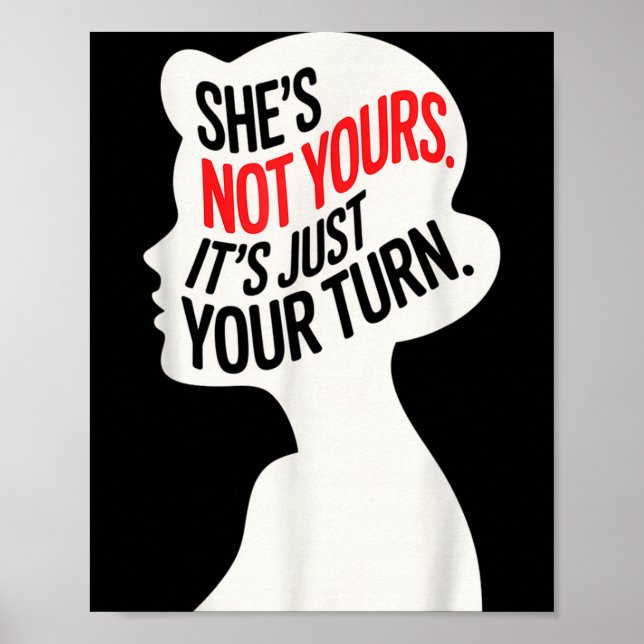 She Is Not Yours It Is Just Your Turn  Poster (Framsidan)