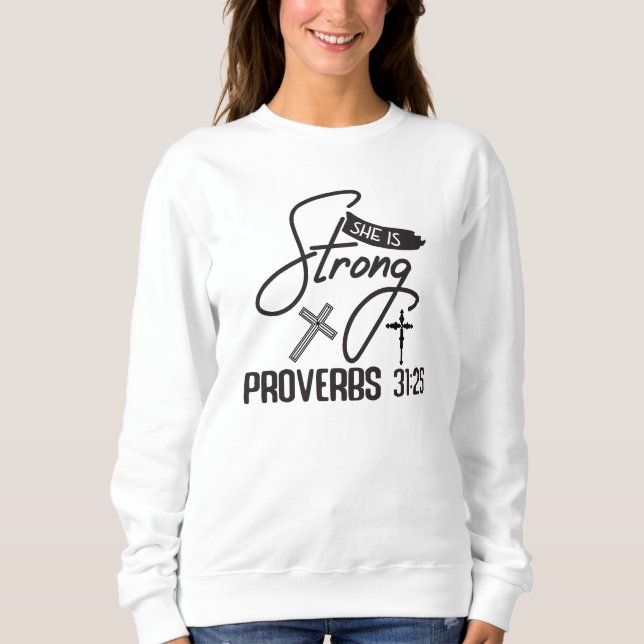 She is Strong" Collection – Proverbs 31:25 T Shirt (Framsida)