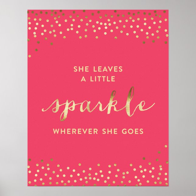 She Leaves a Little Sparkle Wherever She Goes® Poster (Framsidan)