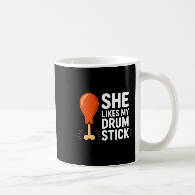 She Likes My Drum Stick Funny Thanksgiving Humor F Kaffemugg (Höger)