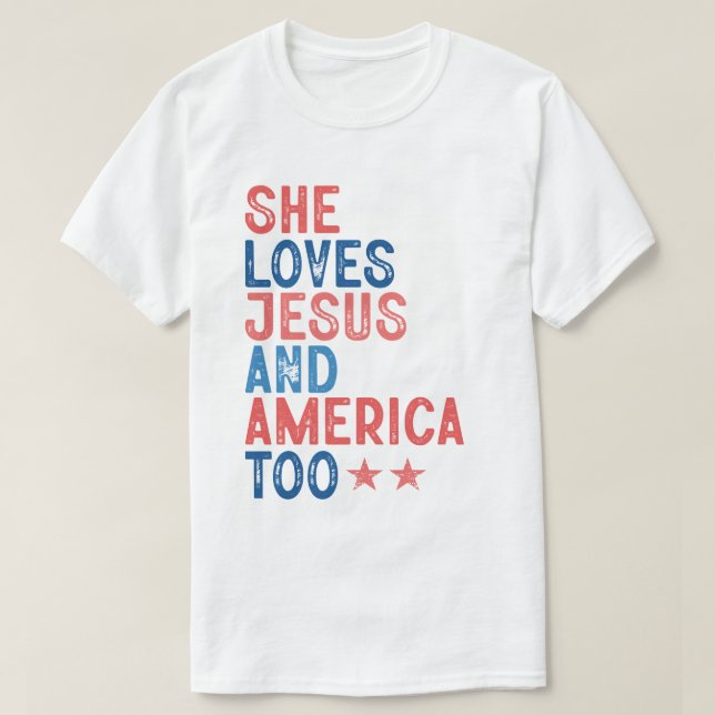 SHE LOVES JESUS AND AMERICA TOO T SHIRT (Design framsida)