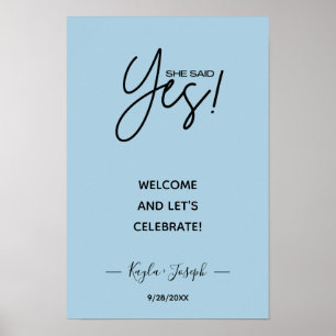 She Said Yes banderoll Mjuk Blå Förlovningsvälkoms Poster
