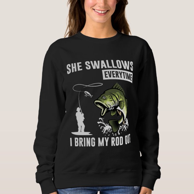 She Swallows Everytime I Bring Rod Out T Shirt (Framsida)