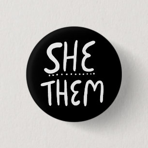 SHE/THEM Pronouns Black White Handletted Minimal Knapp